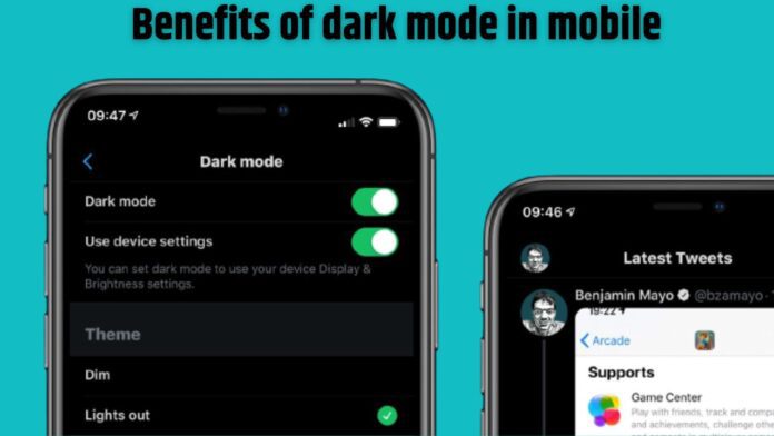 Benefits of dark mode in mobile