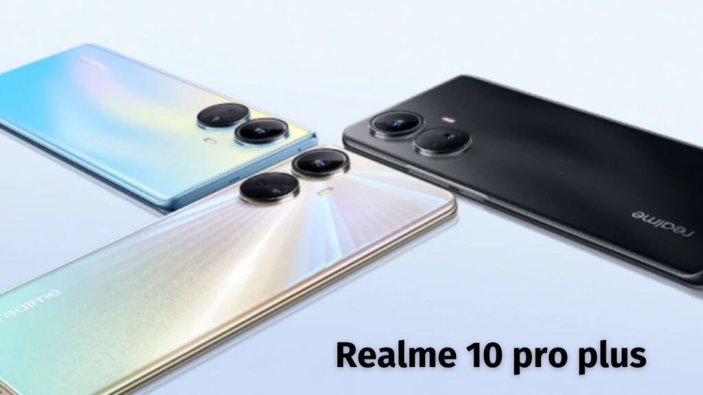 Realme 10 pro plus