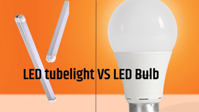 LED Bulb VS LED tubelight