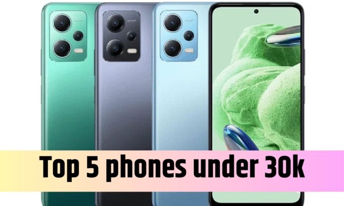 Top 5 phones under 30k