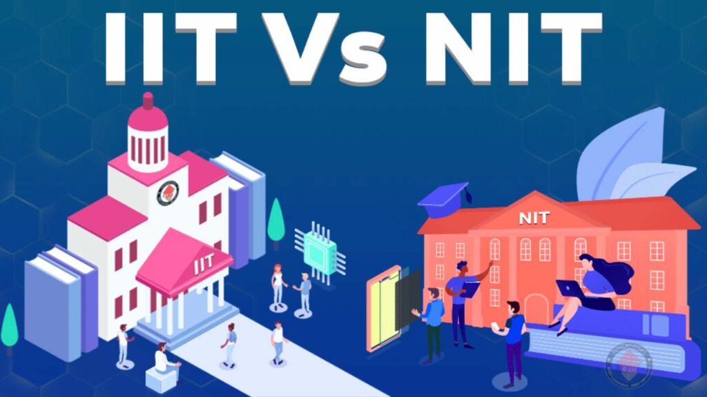 NIT Vs IIT