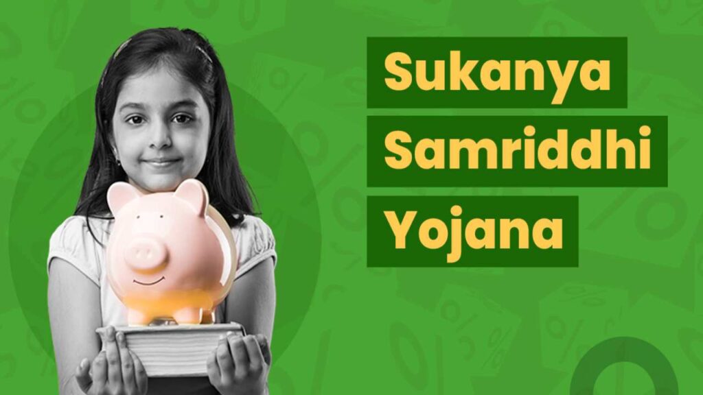 Sukanya Samriddhi Yojana